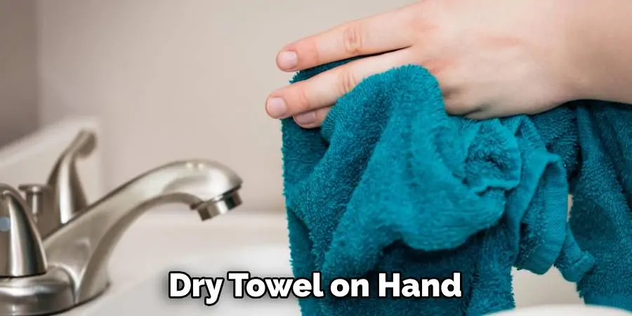 Dry Towel on Hand