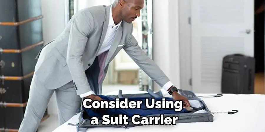 Consider Using a Suit Carrier