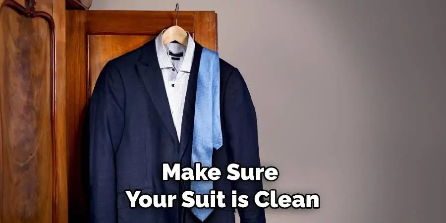 Make Sure Your Suit is Clean