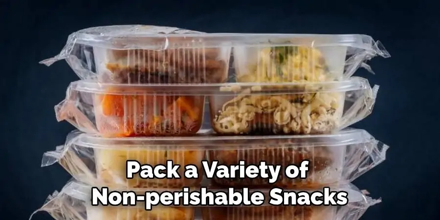 Pack a Variety of Non-perishable Snacks