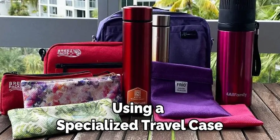 Using a Specialized Travel Case