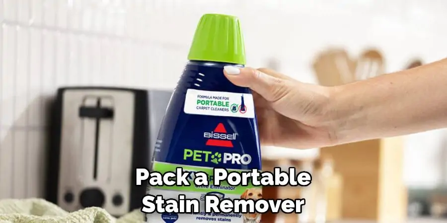 Pack a Portable Stain Remover